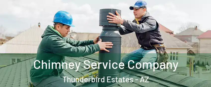 Chimney Service Company Thunderbird Estates - AZ