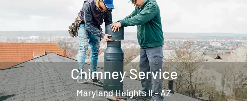 Chimney Service Maryland Heights II - AZ