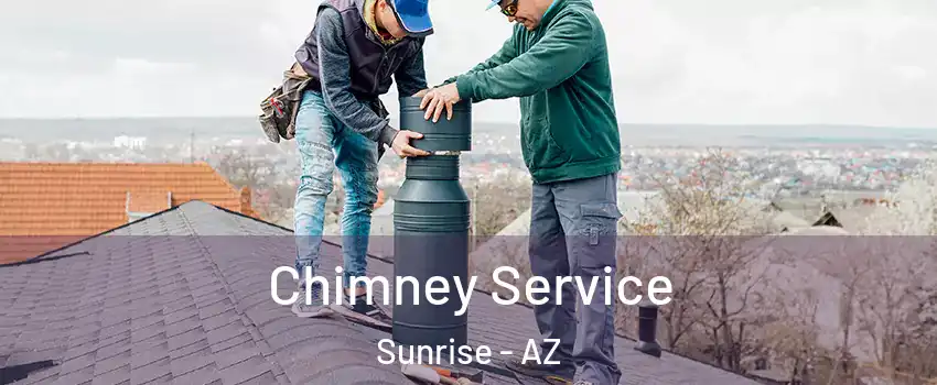 Chimney Service Sunrise - AZ