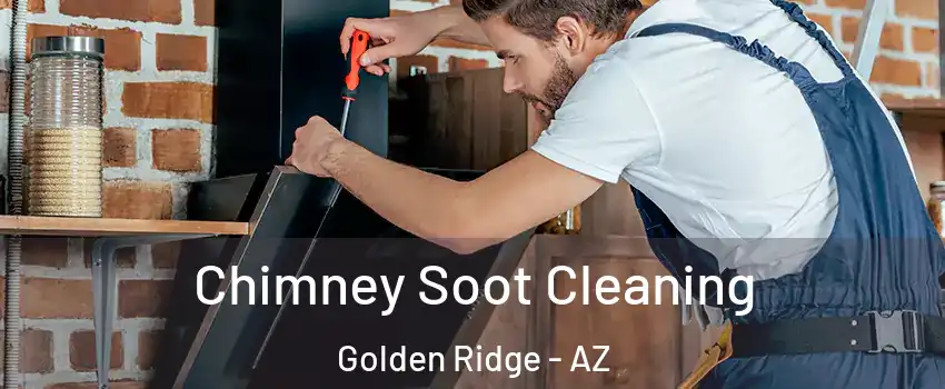 Chimney Soot Cleaning Golden Ridge - AZ