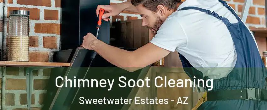 Chimney Soot Cleaning Sweetwater Estates - AZ