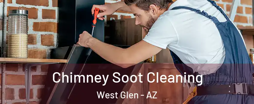 Chimney Soot Cleaning West Glen - AZ