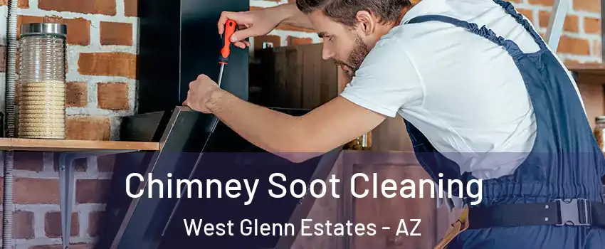 Chimney Soot Cleaning West Glenn Estates - AZ