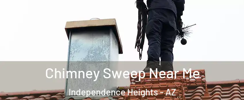 Chimney Sweep Near Me Independence Heights - AZ