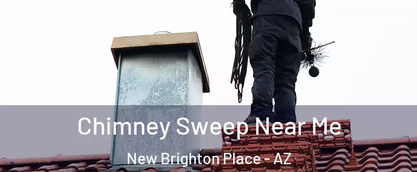 Chimney Sweep Near Me New Brighton Place - AZ