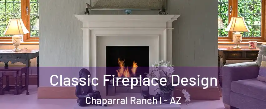 Classic Fireplace Design Chaparral Ranch I - AZ