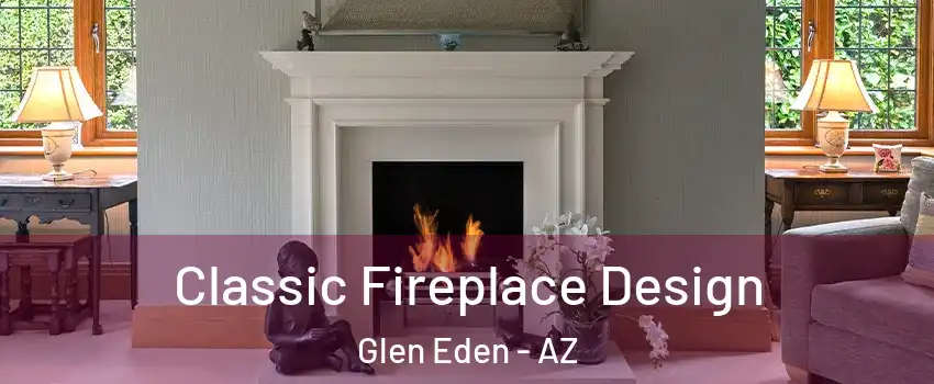 Classic Fireplace Design Glen Eden - AZ