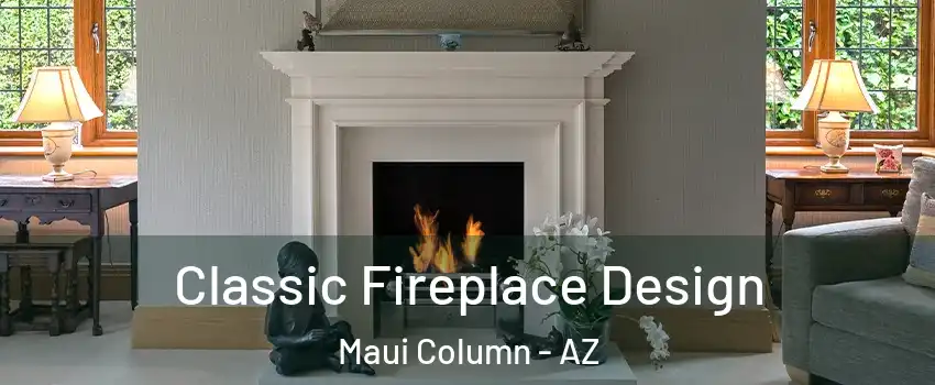 Classic Fireplace Design Maui Column - AZ