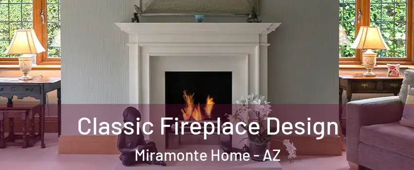 Classic Fireplace Design Miramonte Home - AZ