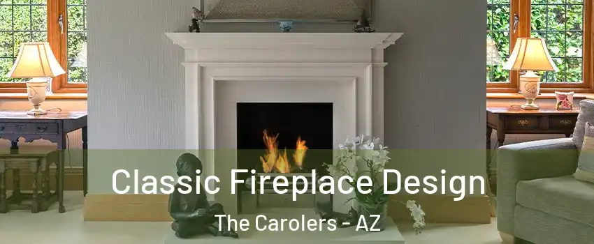 Classic Fireplace Design The Carolers - AZ