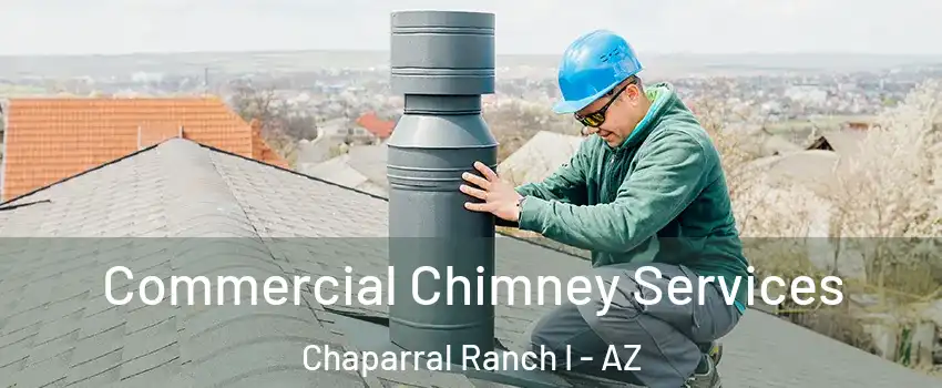 Commercial Chimney Services Chaparral Ranch I - AZ