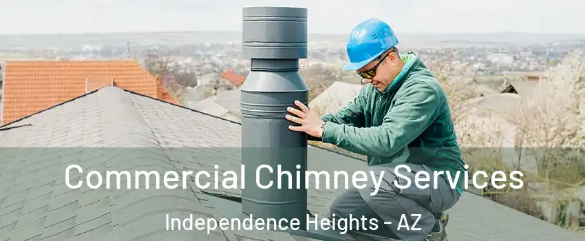 Commercial Chimney Services Independence Heights - AZ