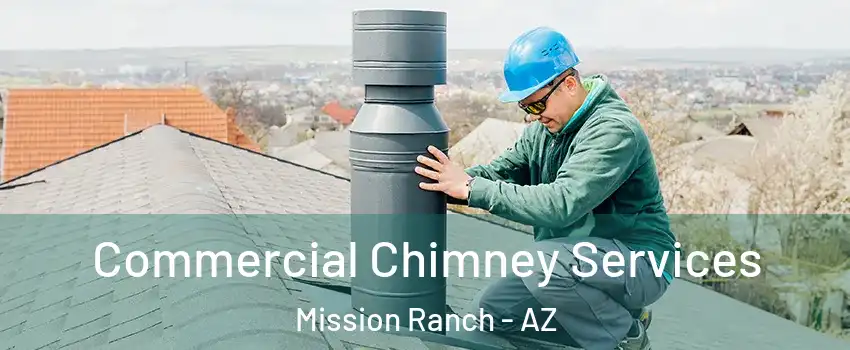 Commercial Chimney Services Mission Ranch - AZ