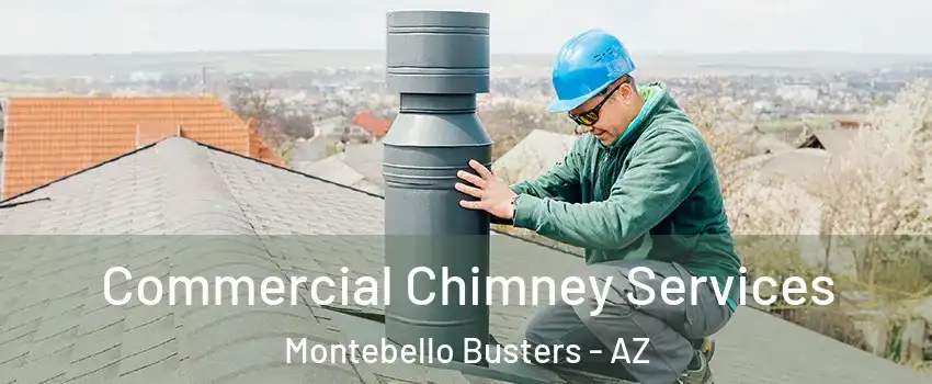 Commercial Chimney Services Montebello Busters - AZ