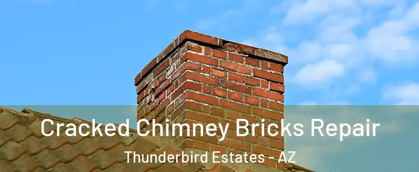 Cracked Chimney Bricks Repair Thunderbird Estates - AZ