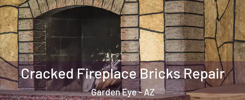Cracked Fireplace Bricks Repair Garden Eye - AZ