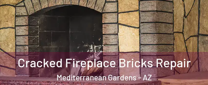 Cracked Fireplace Bricks Repair Mediterranean Gardens - AZ