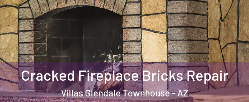 Cracked Fireplace Bricks Repair Villas Glendale Townhouse - AZ