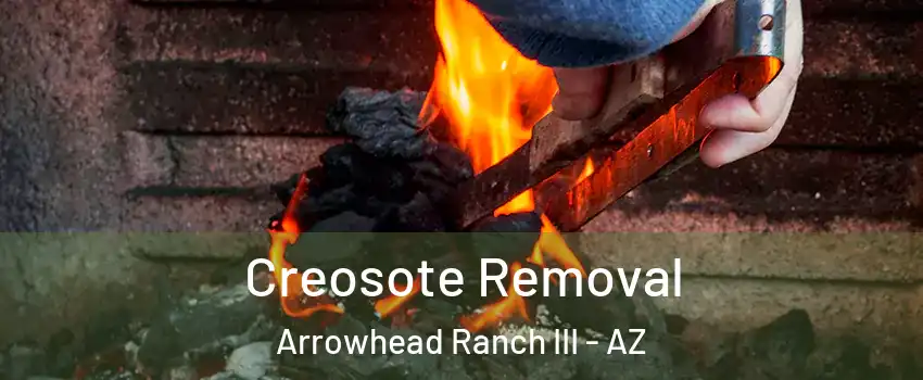 Creosote Removal Arrowhead Ranch III - AZ