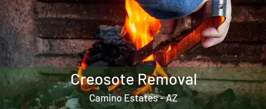 Creosote Removal Camino Estates - AZ