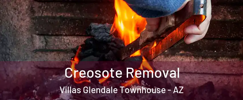 Creosote Removal Villas Glendale Townhouse - AZ