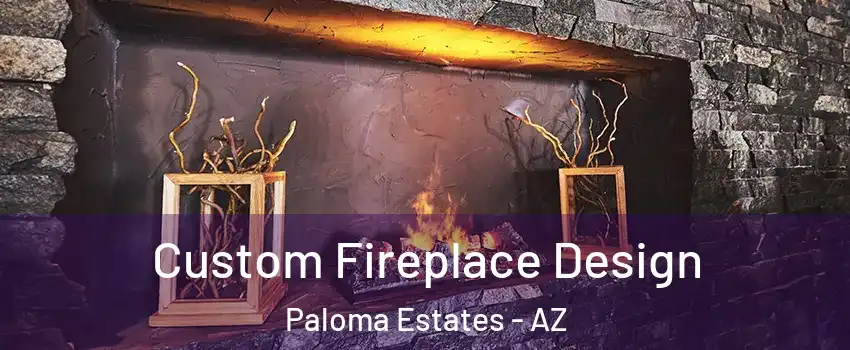 Custom Fireplace Design Paloma Estates - AZ