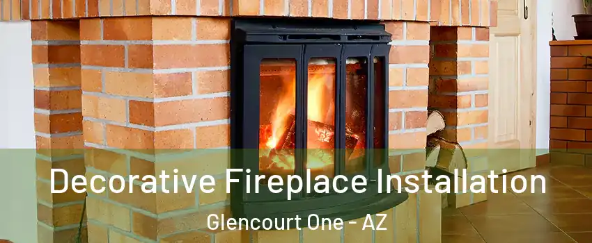 Decorative Fireplace Installation Glencourt One - AZ