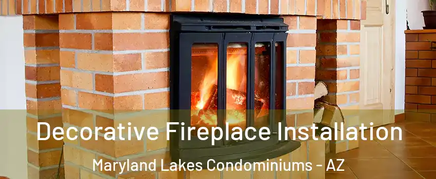 Decorative Fireplace Installation Maryland Lakes Condominiums - AZ