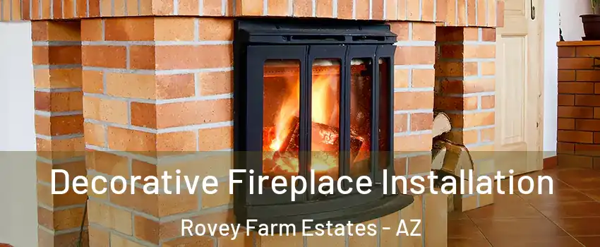 Decorative Fireplace Installation Rovey Farm Estates - AZ
