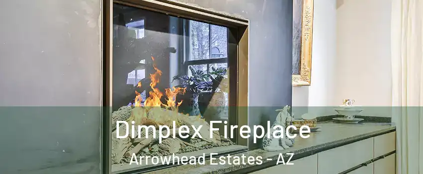 Dimplex Fireplace Arrowhead Estates - AZ