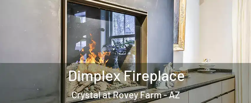 Dimplex Fireplace Crystal at Rovey Farm - AZ