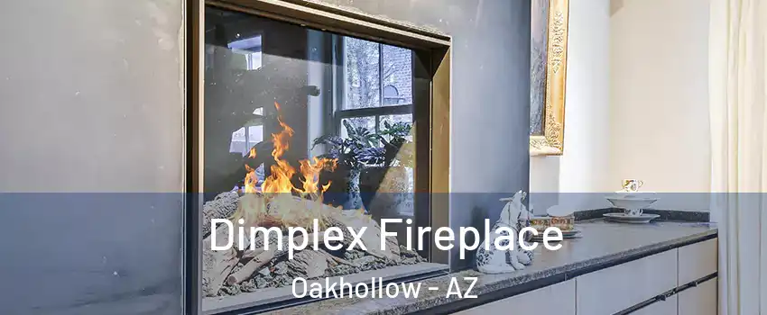 Dimplex Fireplace Oakhollow - AZ