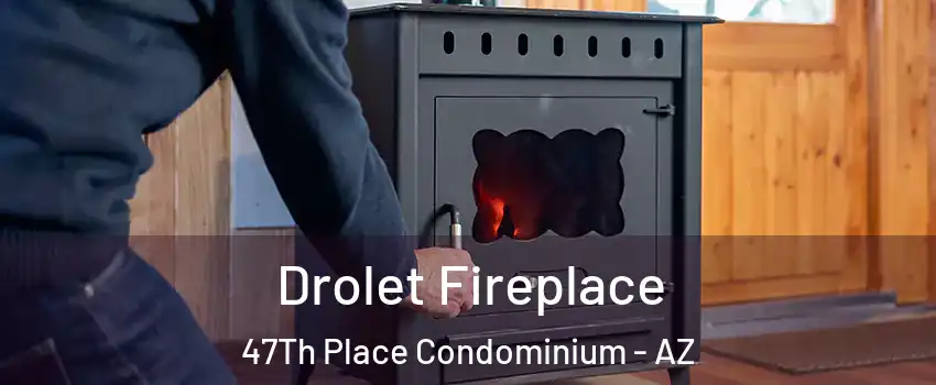 Drolet Fireplace 47Th Place Condominium - AZ