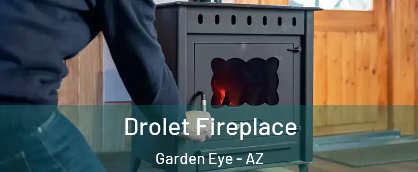 Drolet Fireplace Garden Eye - AZ