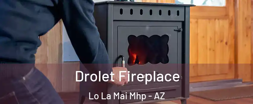 Drolet Fireplace Lo La Mai Mhp - AZ