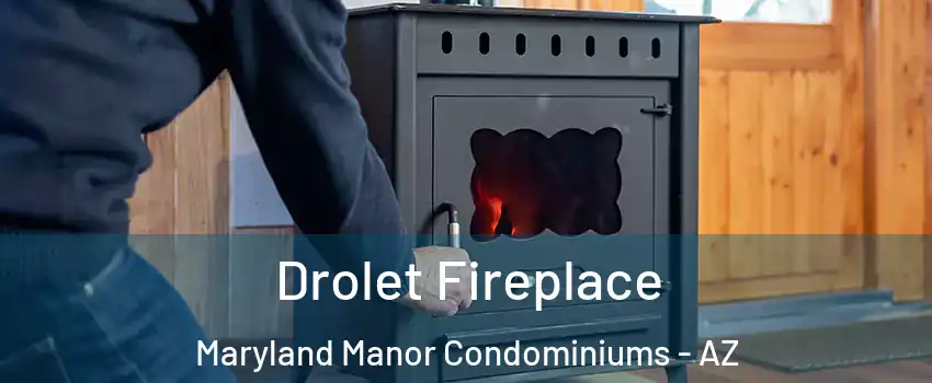 Drolet Fireplace Maryland Manor Condominiums - AZ