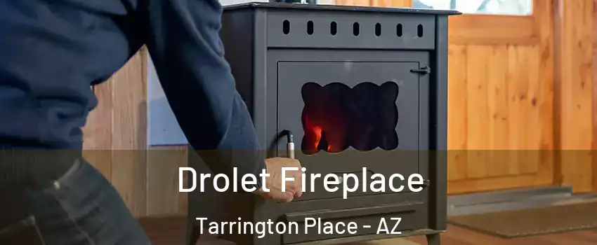 Drolet Fireplace Tarrington Place - AZ