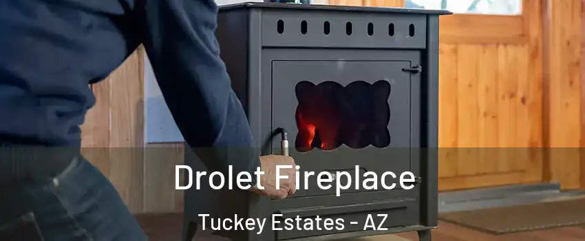 Drolet Fireplace Tuckey Estates - AZ