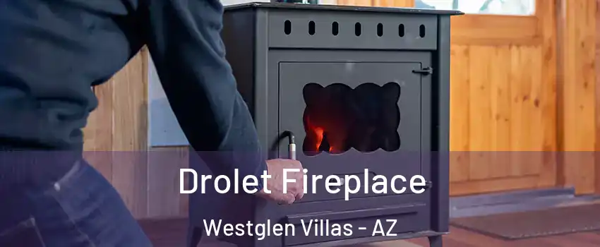 Drolet Fireplace Westglen Villas - AZ