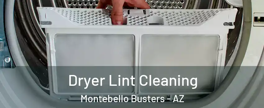Dryer Lint Cleaning Montebello Busters - AZ