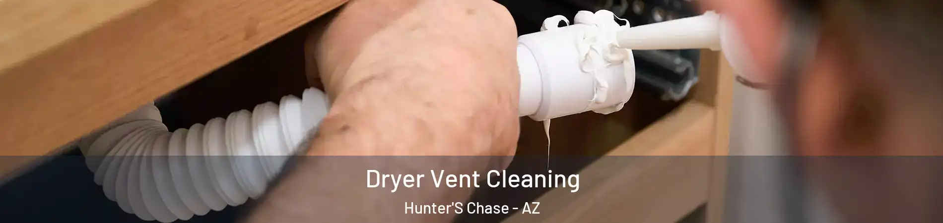 Dryer Vent Cleaning Hunter'S Chase - AZ