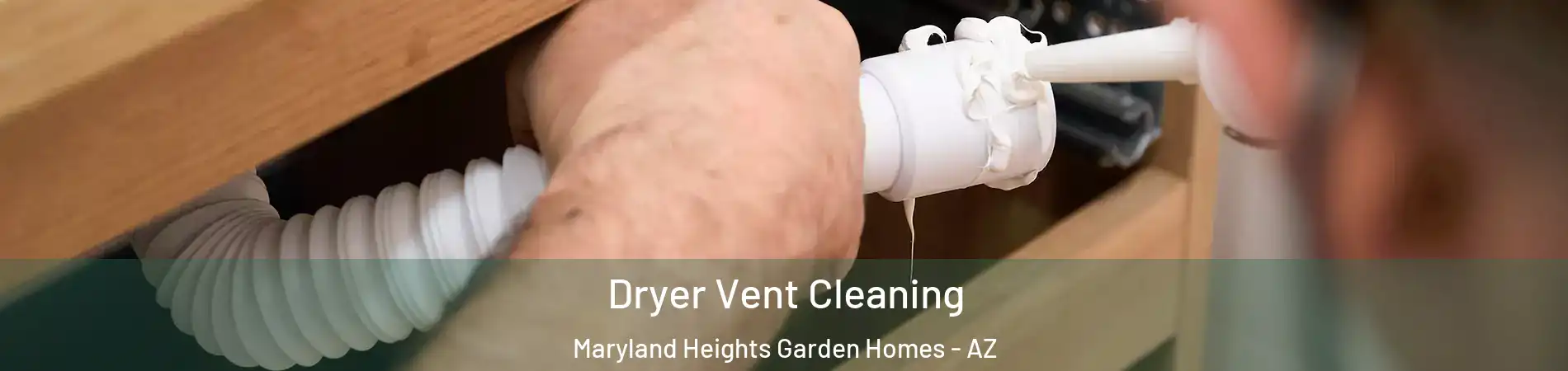 Dryer Vent Cleaning Maryland Heights Garden Homes - AZ
