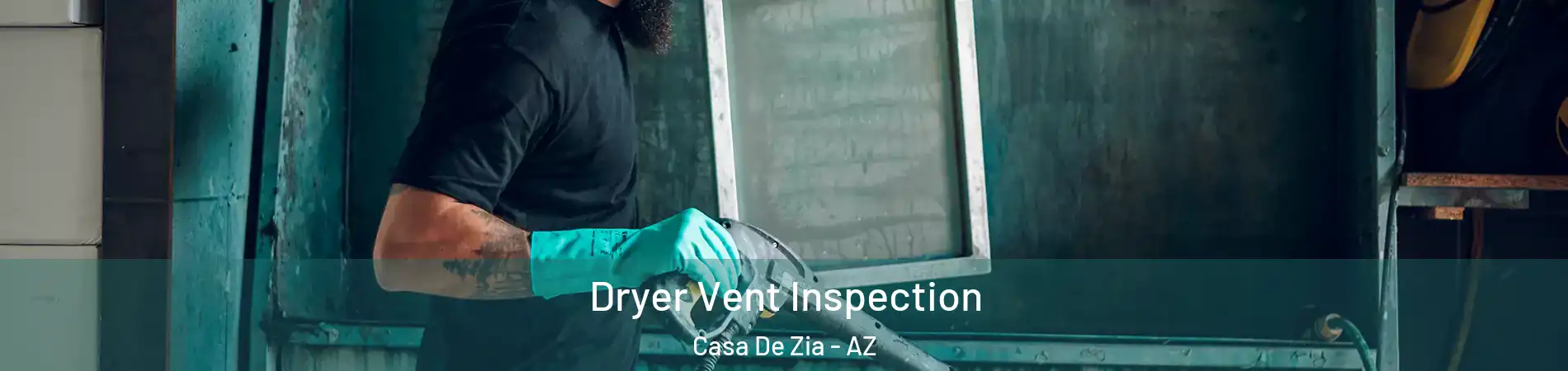 Dryer Vent Inspection Casa De Zia - AZ