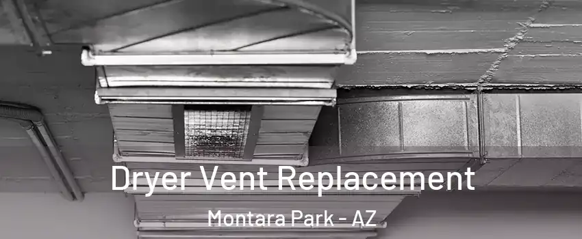 Dryer Vent Replacement Montara Park - AZ