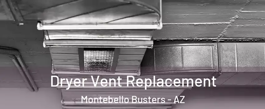 Dryer Vent Replacement Montebello Busters - AZ