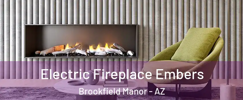 Electric Fireplace Embers Brookfield Manor - AZ