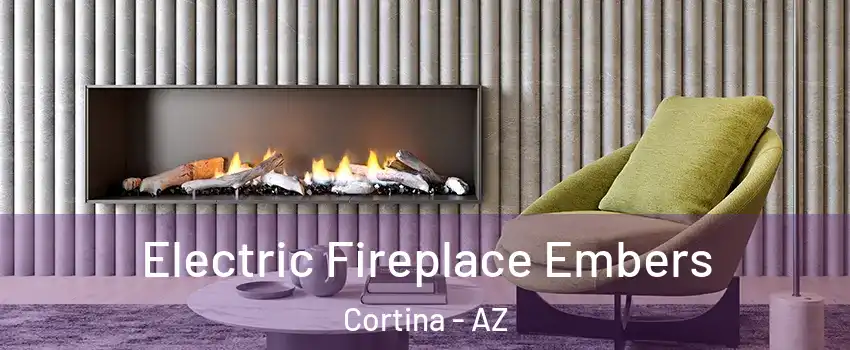 Electric Fireplace Embers Cortina - AZ