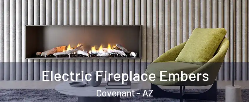 Electric Fireplace Embers Covenant - AZ