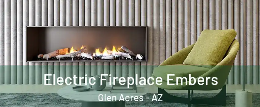 Electric Fireplace Embers Glen Acres - AZ