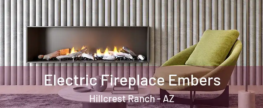 Electric Fireplace Embers Hillcrest Ranch - AZ